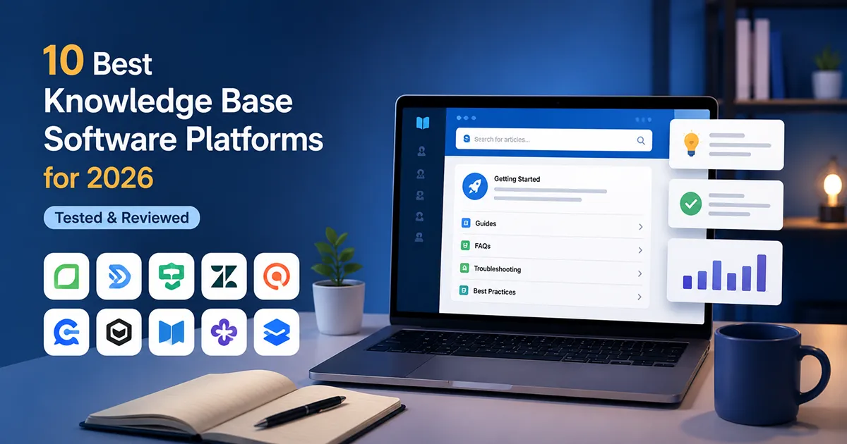 10 Best Knowledge Base Software Platforms in 2026: Tested & Reviewed 