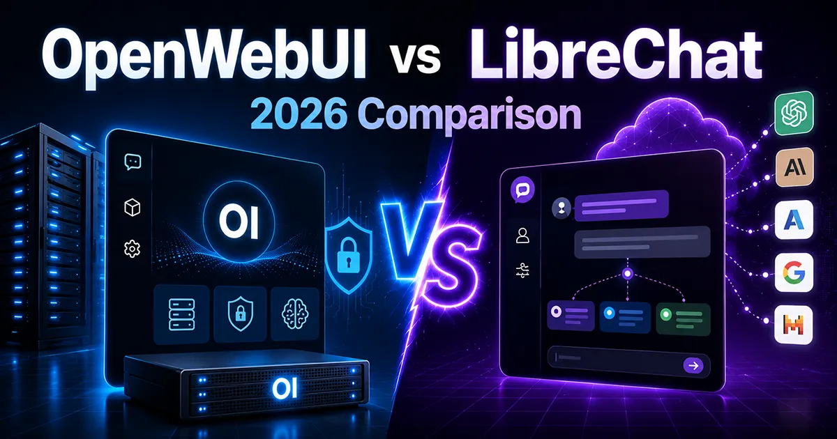 OpenWebUI vs LibreChat: The Honest 2026 Comparison